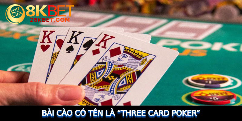 Bài cào trong tiếng Anh gọi là “Three card Poker”